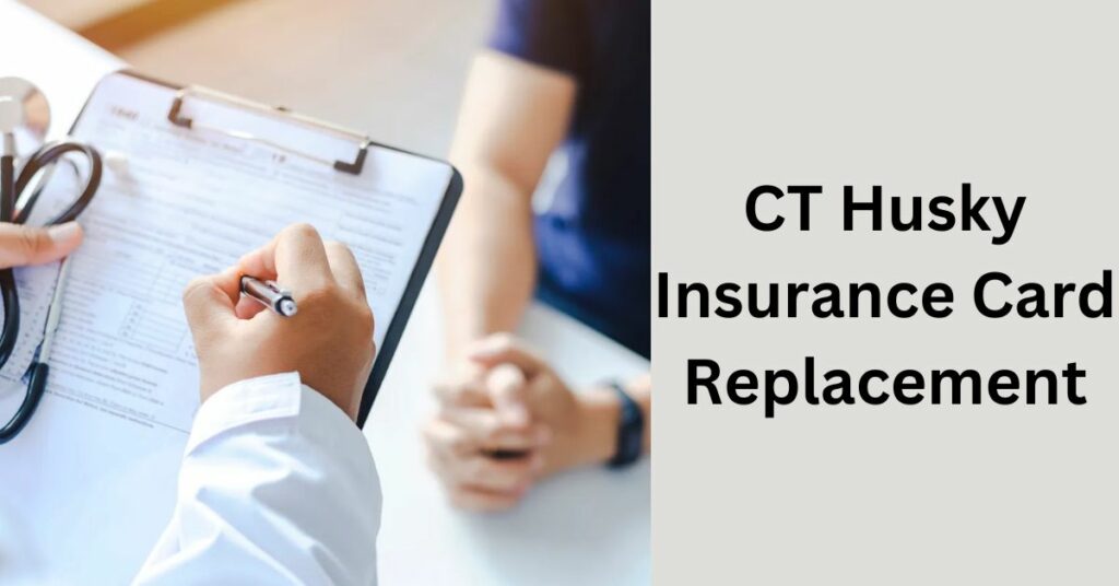 CT Husky Insurance Card Replacement