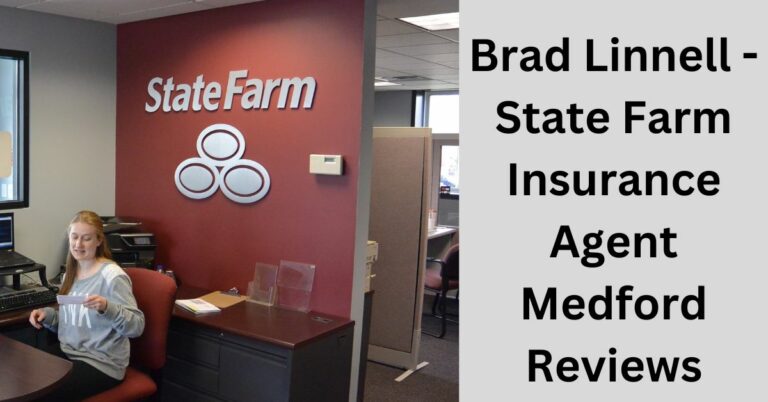 Brad Linnell – State Farm Insurance Agent Medford Reviews