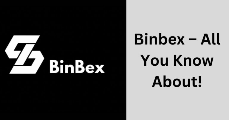 Binbex – A Complete Guide In 2023!