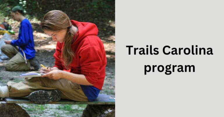 Trails Carolina program – Embark on a journey!
