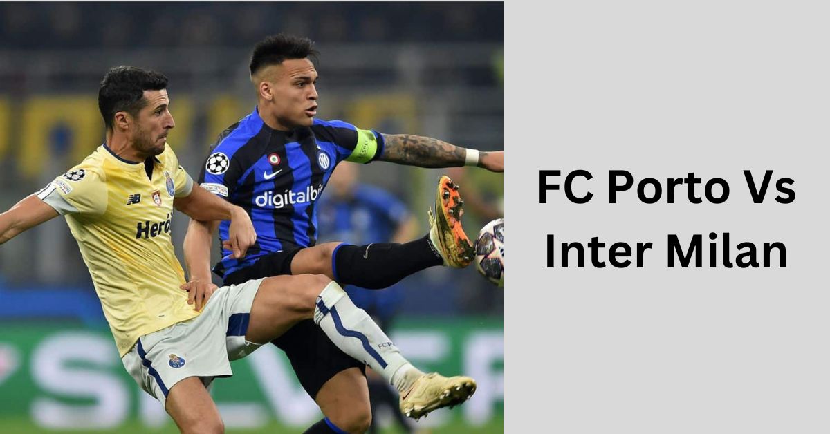 FC Porto Vs Inter Milan